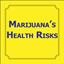 Picture of Marijuana's Health Risks - 3rd edition